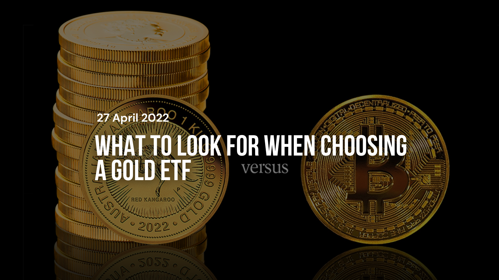 What to look for when choosing a gold ETF