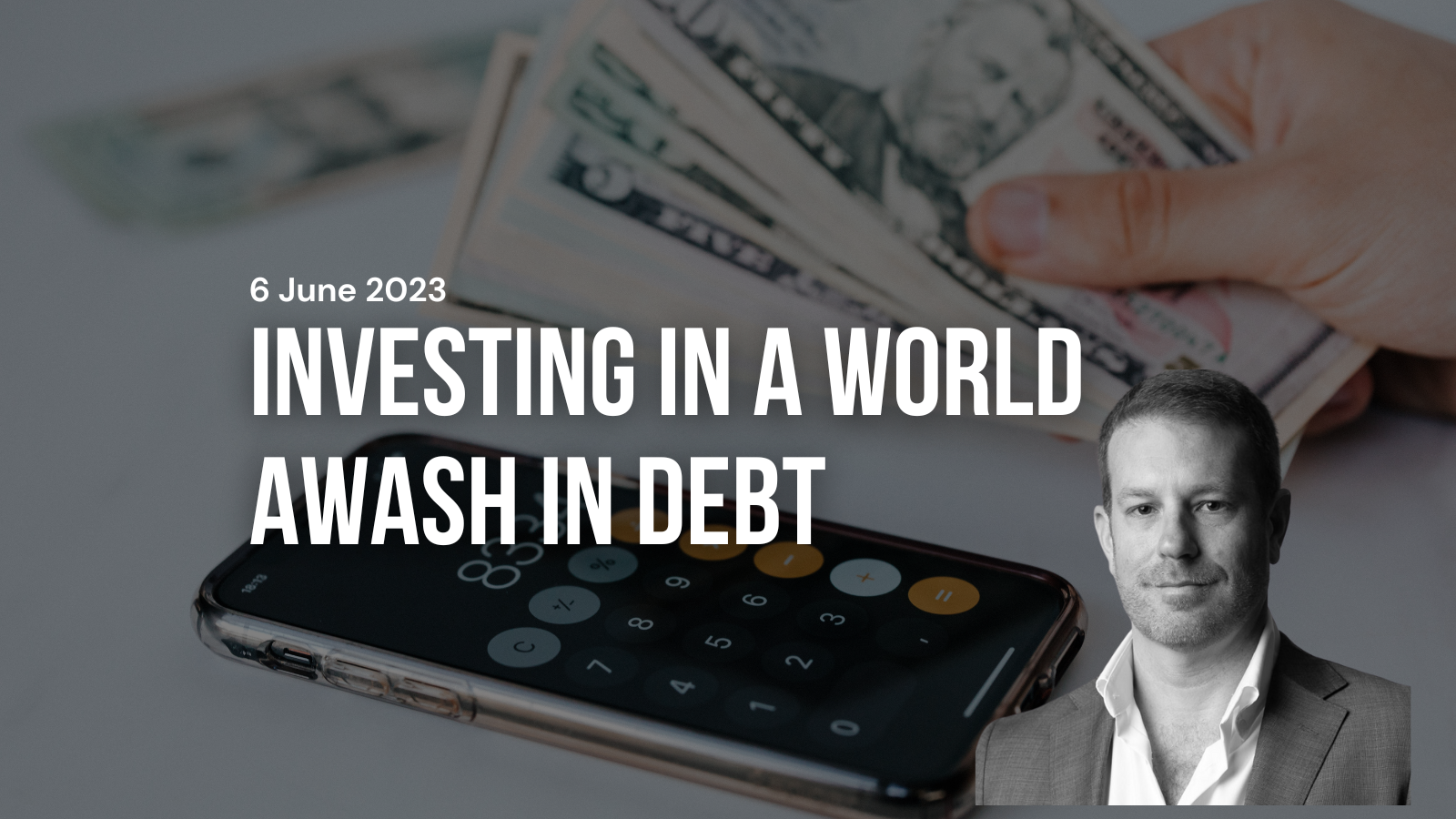 investing in a world awash in debt