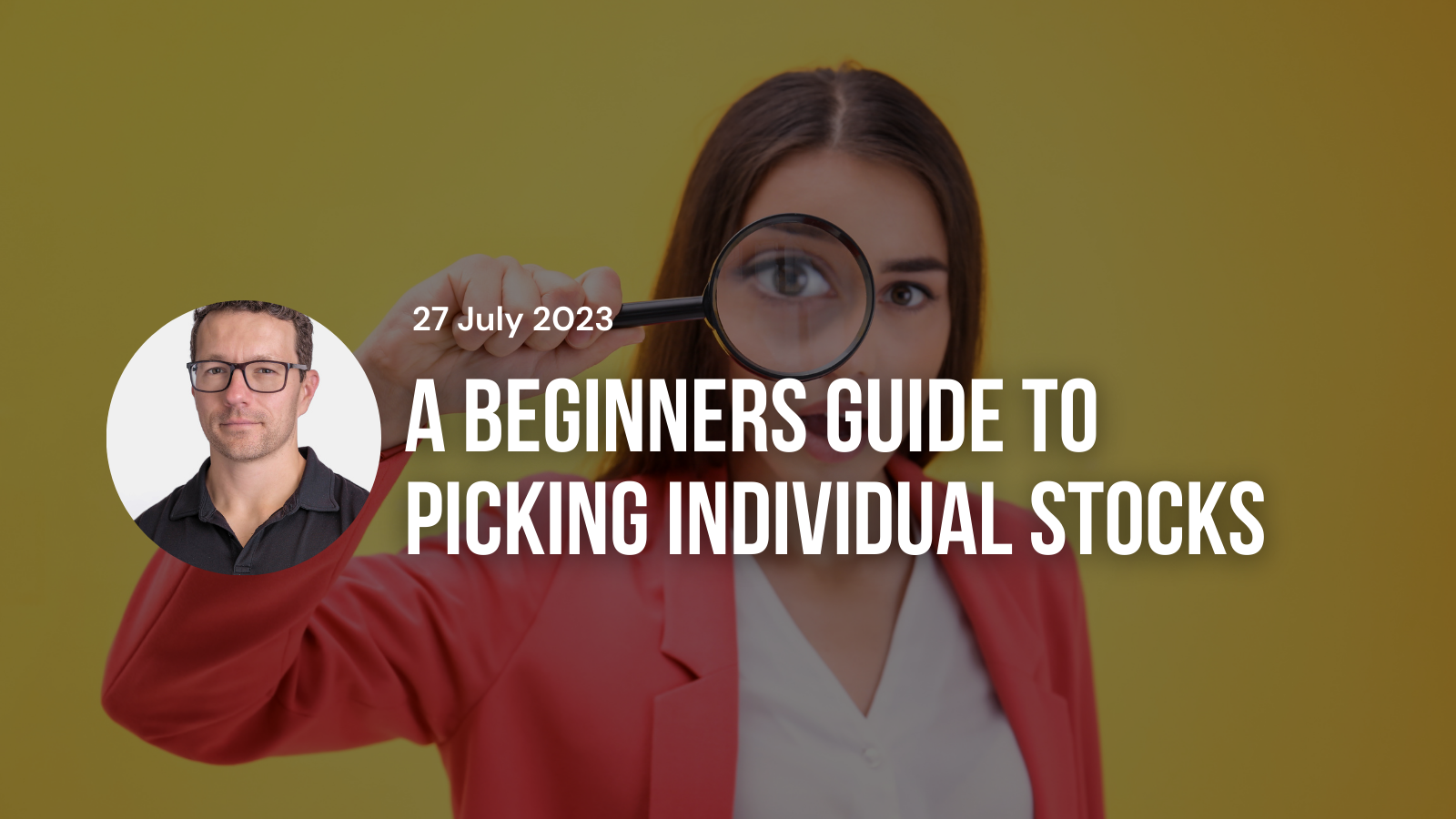 The Art of Picking Individual Stocks: A Beginner’s Guide