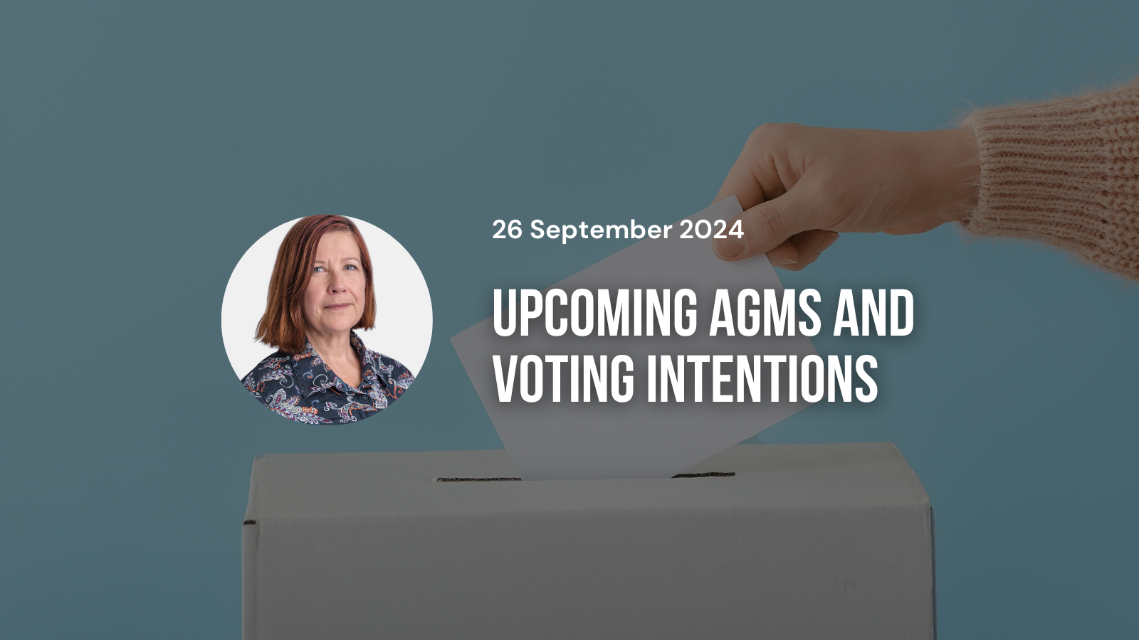 Upcoming AGMs and Voting Intentions - October 2024